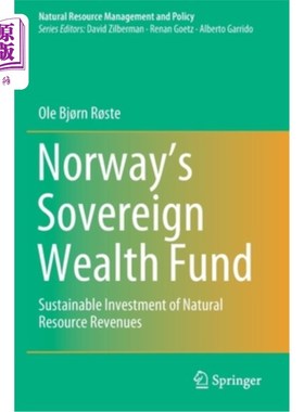 海外直订Norway's Sovereign Wealth Fund: Sustainable Investment of Natural Resource Reven 挪威主权财富基金:自然资源