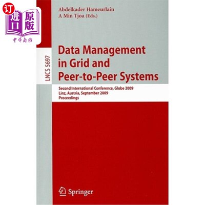 海外直订Data Management in Grid and Peer-To-Peer Systems: Second International Conferenc 网格和点对点系统中的数据管