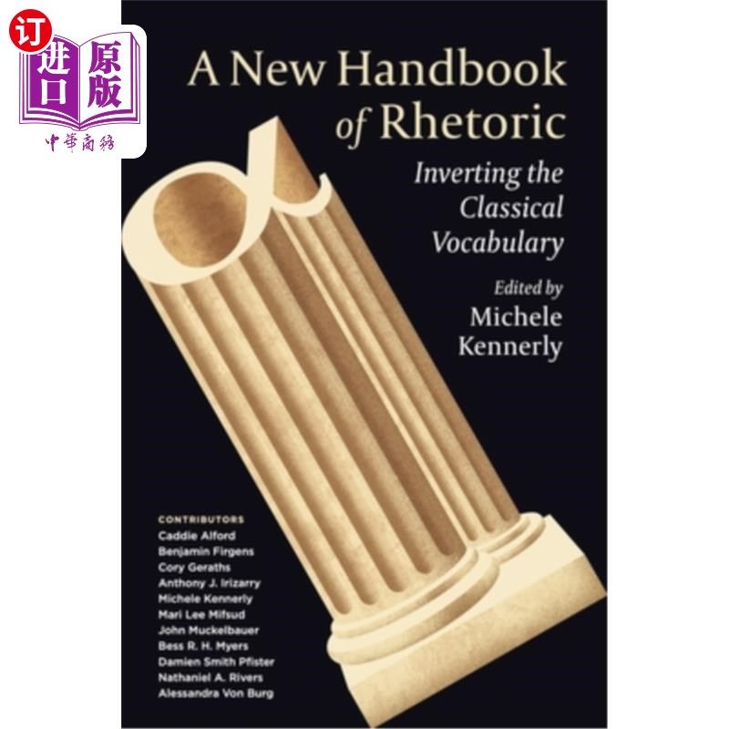 海外直订A New Handbook of Rhetoric: Inverting the Classical Vocabulary 《修辞学新手册:反转古典词汇》