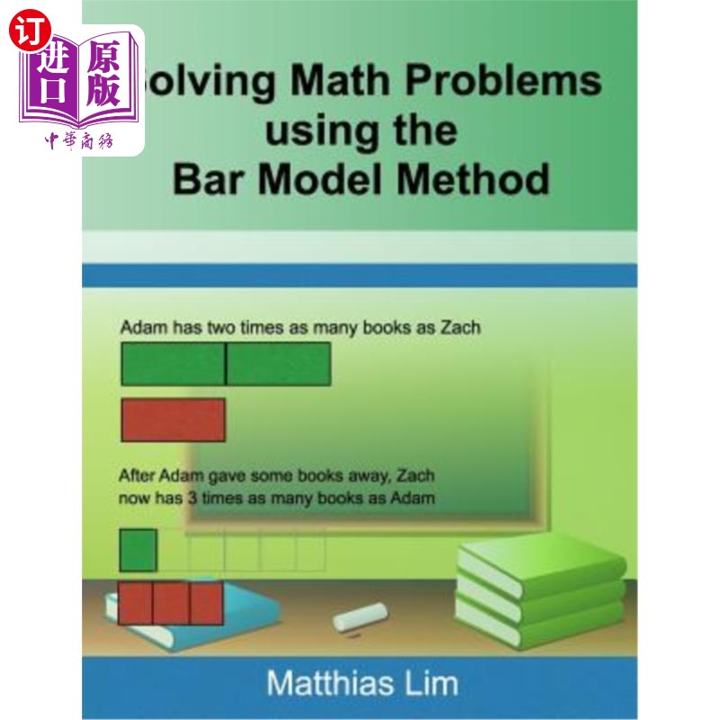 海外直订Solving Math Problems using the Bar Model Method 用杆模型法求解数学问题