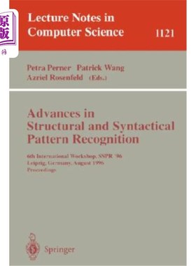 海外直订Advances in Structural and Syntactical Pattern Recognition: 6th International Wo 结构和句法模式识别的进展：