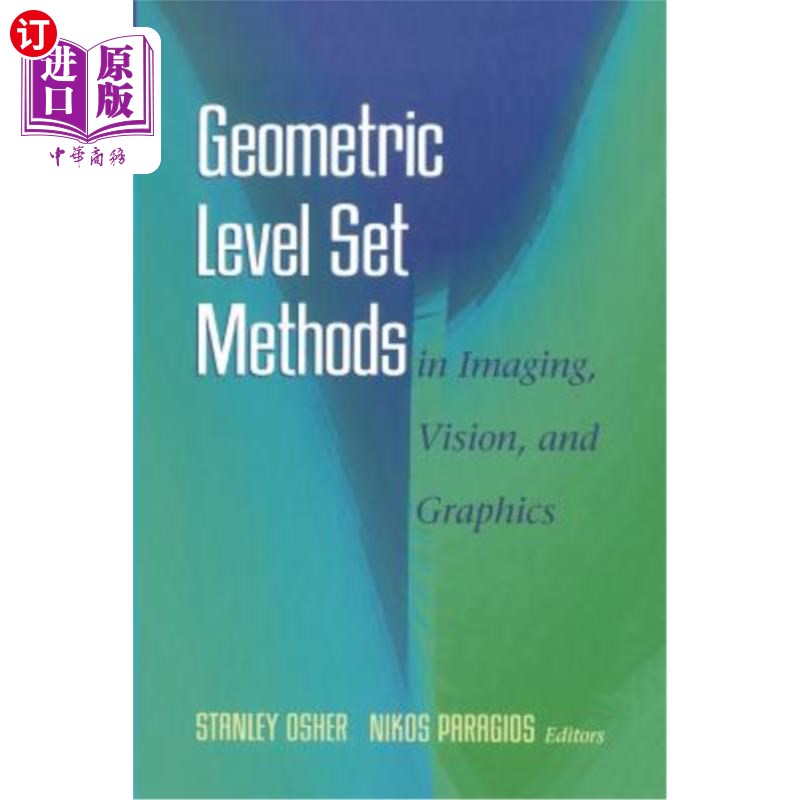 海外直订Geometric Level Set Methods in Imaging, Vision, and Graphics 成像、视觉和图形学中的几何水平集方法