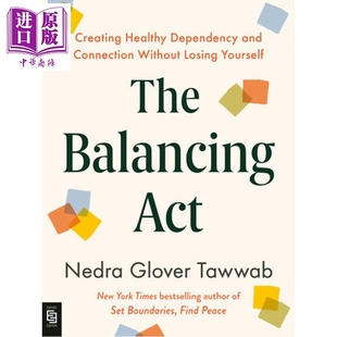 预售 平衡术 建立健康依附与联结而不迷失自我 英文原版 The Balancing Act Nedra Glover Tawwab【中商原版】
