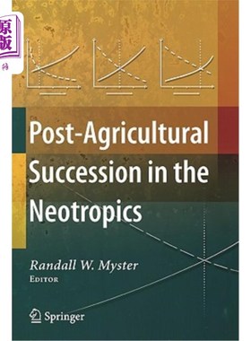 海外直订Post-Agricultural Succession in the Neotropics 新热带地区的后农业演替