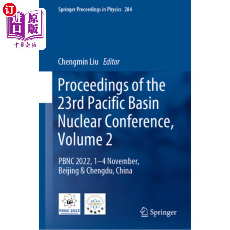 海外直订Proceedings of the 23rd Pacific Basin Nuclear Conference, Volume 2: Pbnc 2022, 1 第23届太平洋盆地核会议论文