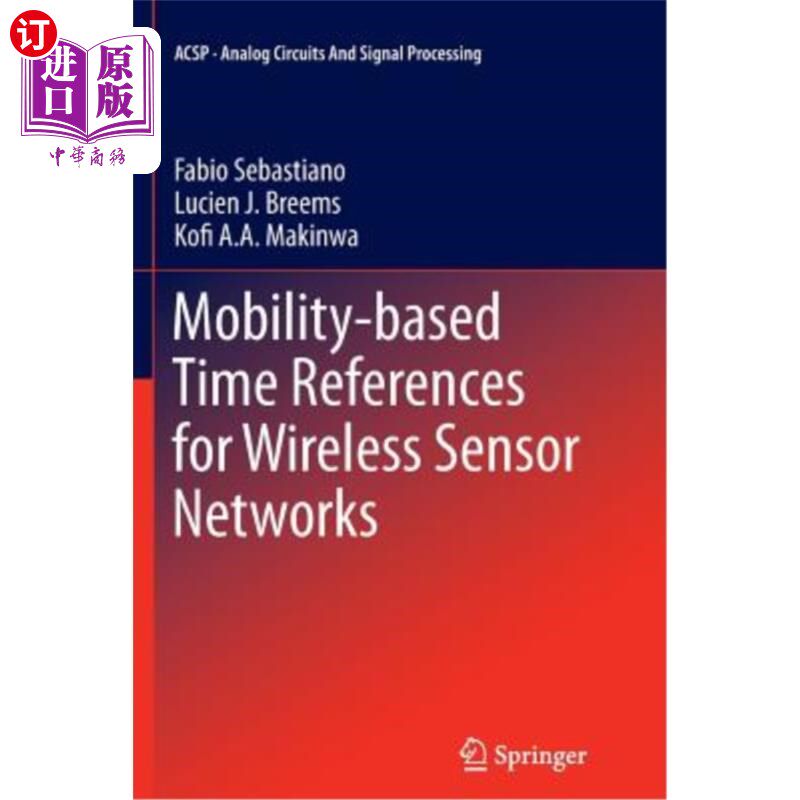 海外直订Mobility-Based Time References for Wireless Sensor Networks 基于移动的无线传感器时间参考