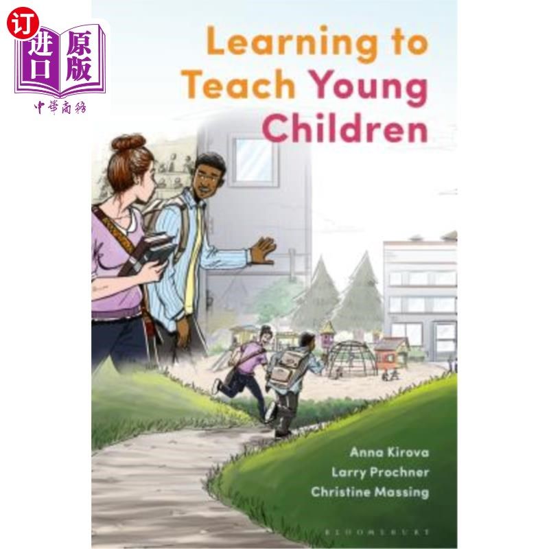 海外直订Learning to Teach Young Children: Theoretical Perspectives and Implications for 学习教育幼儿:理论观