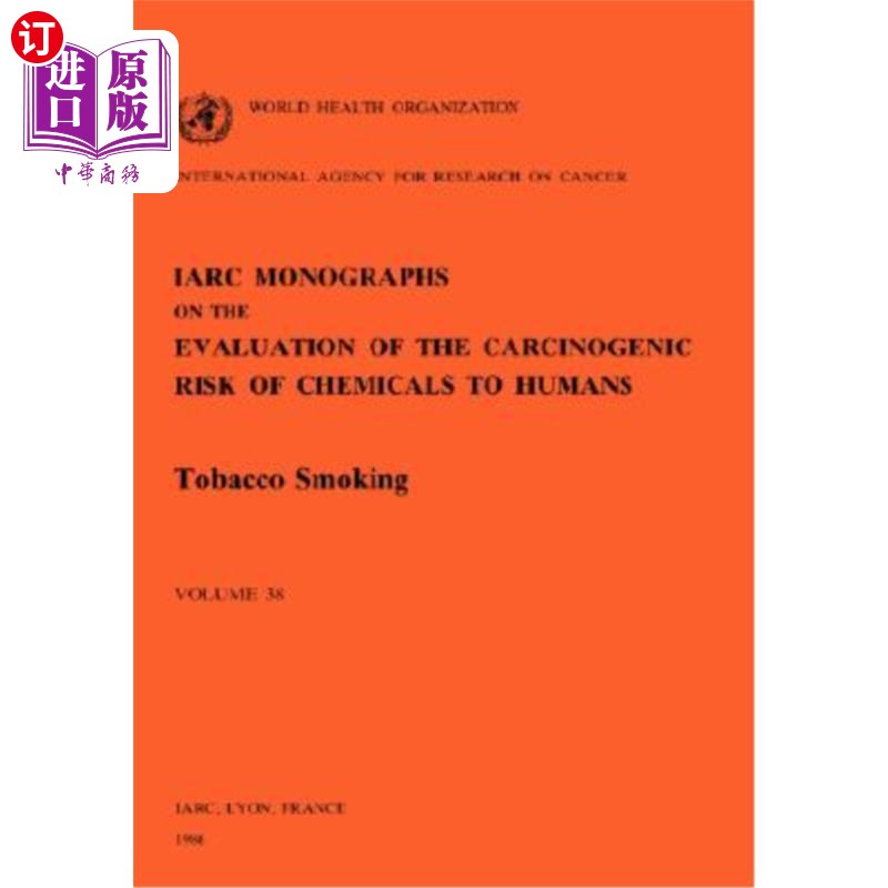 海外直订医药图书Vol 38 IARC Monographs: Tobacco Smoking 第38卷IARC专著：吸烟