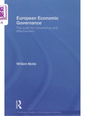 海外直订European Economic Governance: The Quest for Consistency and Effectiveness 欧洲经济治理:追求一致性和有效性
