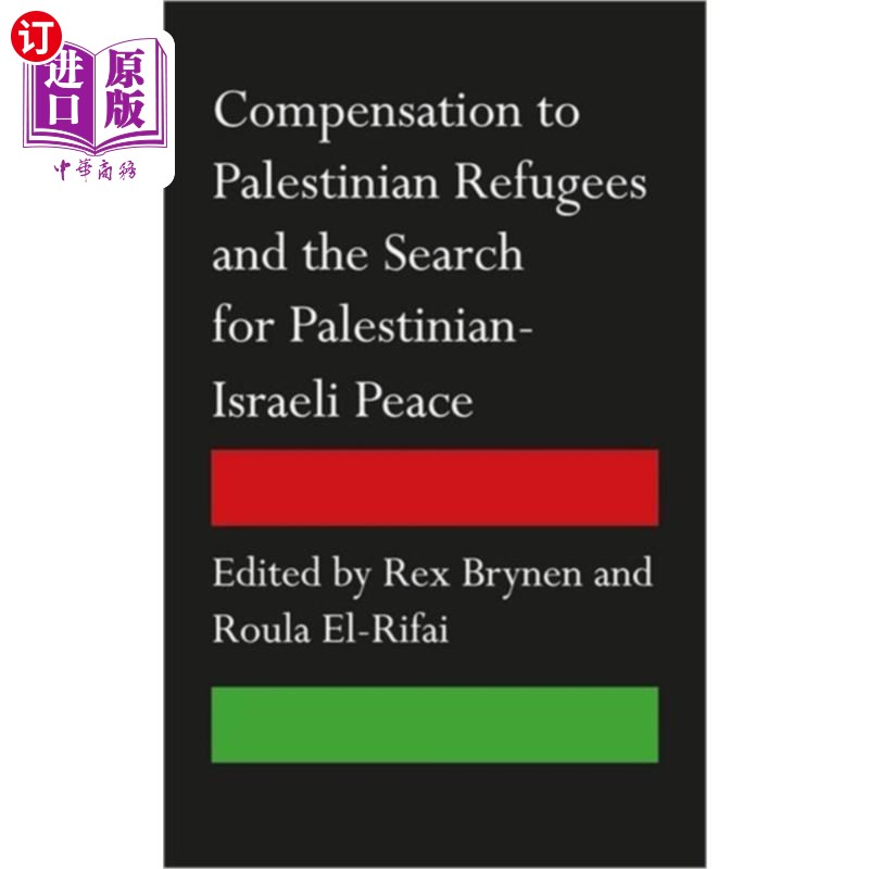 海外直订Compensation to Palestinian Refugees and the Sea... 对巴勒斯坦难民的补偿与寻求巴以和平