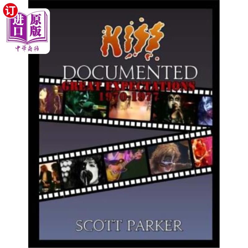 海外直订KISS Documented Volume One: Great Expectations 1970-1977 (Limited Color Edition) 第一卷：《远大前程1