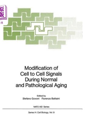 海外直订医药图书Modification of Cell to Cell Signals During Normal and Pathological Aging 正常和病理老化过程中细胞