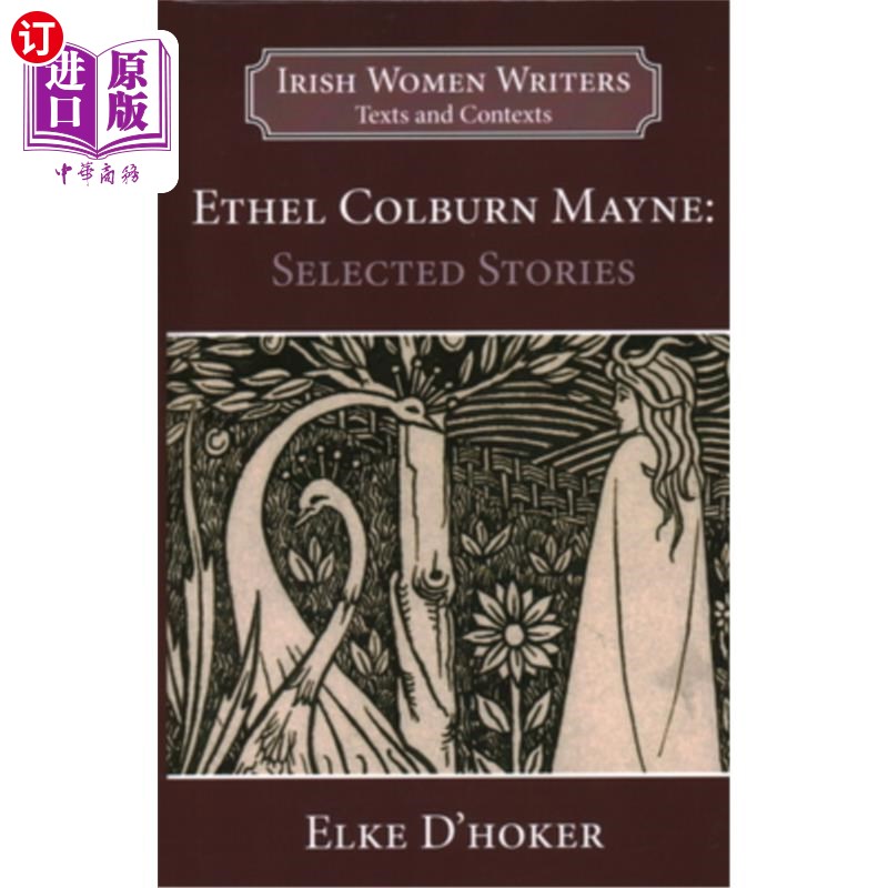 海外直订Ethel Colburn Mayne: Selected Stories 埃塞尔·科尔本·梅恩:精选的故事