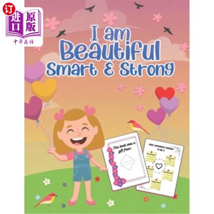 海外直订I am Beautiful, Smart & Strong: A groundbreaking Coloring Book to Build a Girl's 我美丽,聪明,坚强:一本开