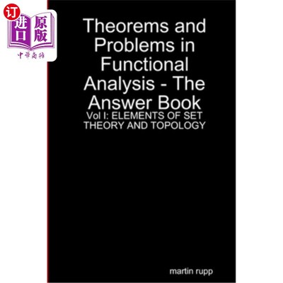 海外直订Theorems And Problems in Functional Analysis - the answer book Vol I: Elements o 泛函分析中的定理和问题-答