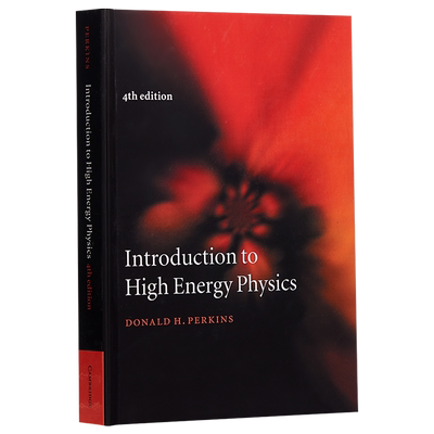 高能物理学入门 英文原版 Introduction to High Energy Physics Donald H. Perkins