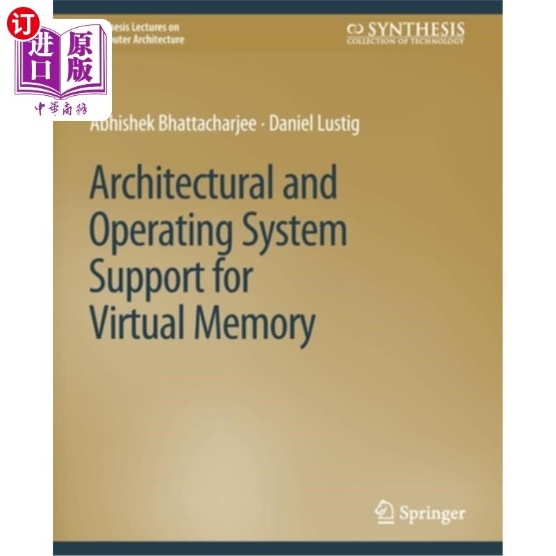 海外直订Architectural and Operating System Support for Virtual Memory 虚拟内存的体系结构和操作系统支持