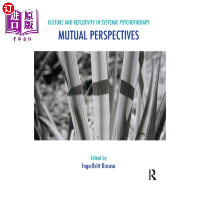 海外直订医药图书Culture and Reflexivity in Systemic Psychotherapy: Mutual Perspectives 系统心理治疗中的文化与反身性