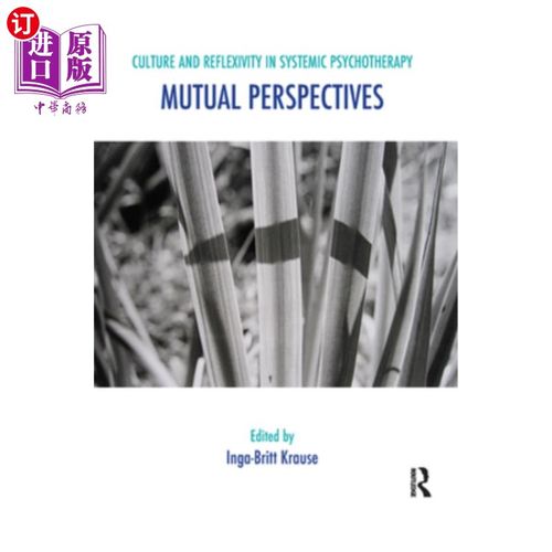 海外直订医药图书Culture and Reflexivity in Systemic Psychotherapy: Mutual Perspectives 系统心理治疗中的文化与反身性