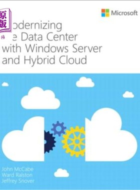 海外直订Modernizing the Datacenter with Windows Server and Hybrid Cloud 利用Windows服务器和混合云实现数据中心现代化