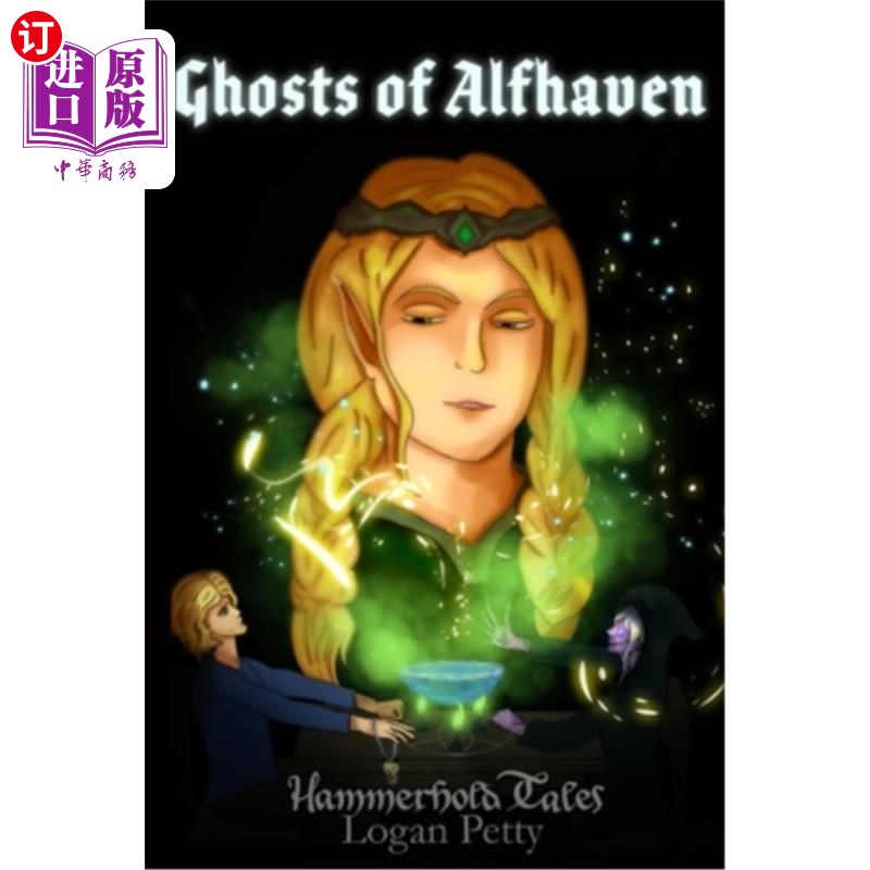 海外直订Hammerhold Tales: Ghosts of Alfhaven 哈默霍尔德传说：阿尔法文的幽灵