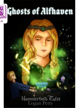 海外直订Hammerhold Tales: Ghosts of Alfhaven 哈默霍尔德传说：阿尔法文的幽灵