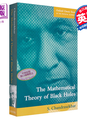 现货 The Mathematical Theory of Black Holes 英文原版 苏布拉马尼扬 钱德拉塞卡 黑洞数学理论 S Chandrasekhar【中商原版】