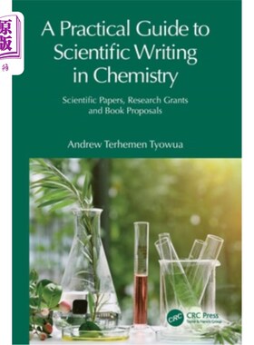 海外直订A Practical Guide to Scientific Writing in Chemistry: Scientific Papers, Researc 在化学科学写作的实用指南: