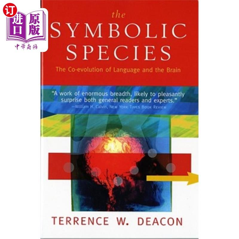 海外直订The Symbolic Species: The Co-Evolution of Language and the Brain 符号物种：语言和大脑的共同进化