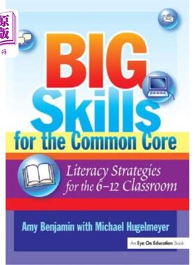 海外直订Big Skills for the Common Core: Literacy Strategies for the 6-12 Classroom 共同核心的大技能：6-12课堂的识字