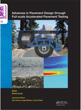 海外直订Advances in Pavement Design Through Full-Scale Accelerated Pavement Testing [Wit 基于全尺寸路面试验的路