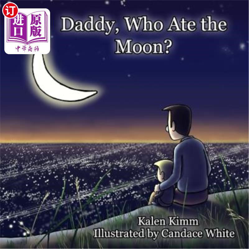 海外直订Daddy, Who Ate the Moon? 爸爸,谁吃了月亮?