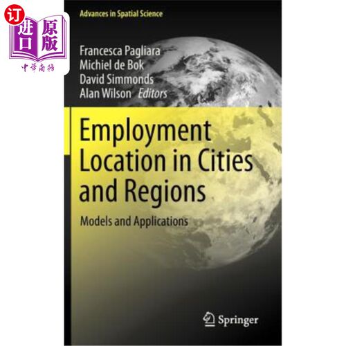 海外直订Employment Location in Cities and Regions: Models and Applications 城市和地区就业地点:模型和应用