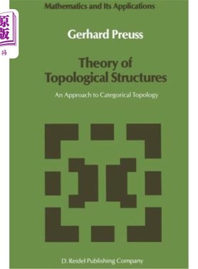 海外直订Theory of Topological Structures: An Approach to Categorical Topology 拓扑结构理论：范畴拓扑的一种方法