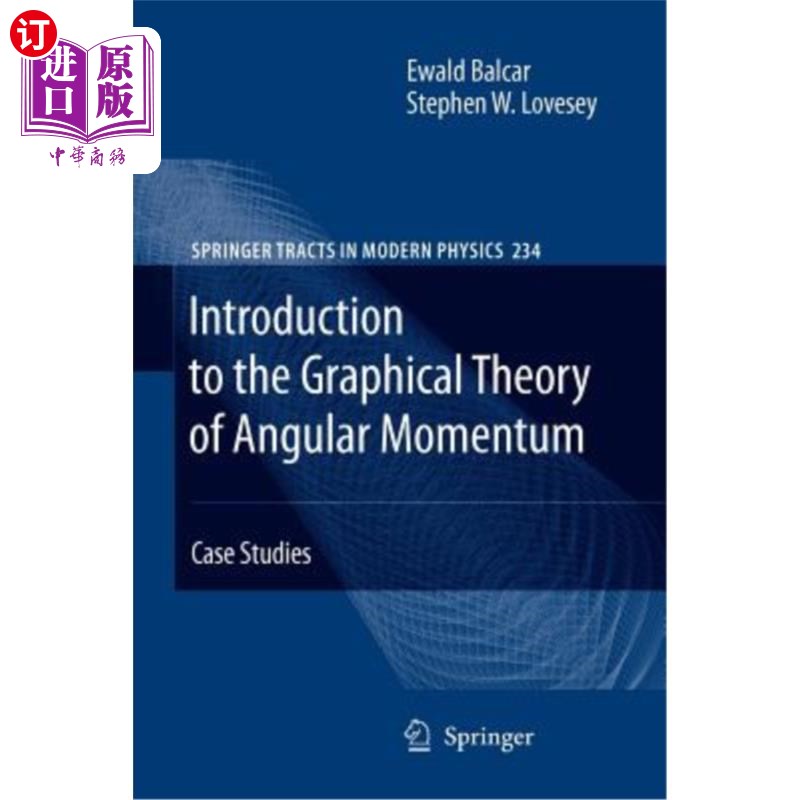海外直订Introduction to the Graphical Theory of Angular Momentum: Case Studies 角动量图解理论导论：案例研究