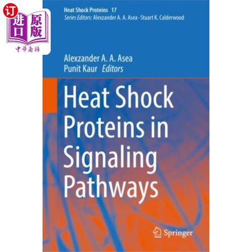 海外直订Heat Shock Proteins in Signaling Pathways 信号通路中的热休克蛋白