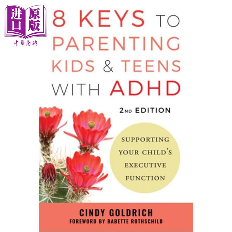 预售 养育患有注意力缺陷多动症的儿童青少年的关键 8 Keys to Parenting Kids & Teens with ADHD 英文原版CindyGoldrich【中商原
