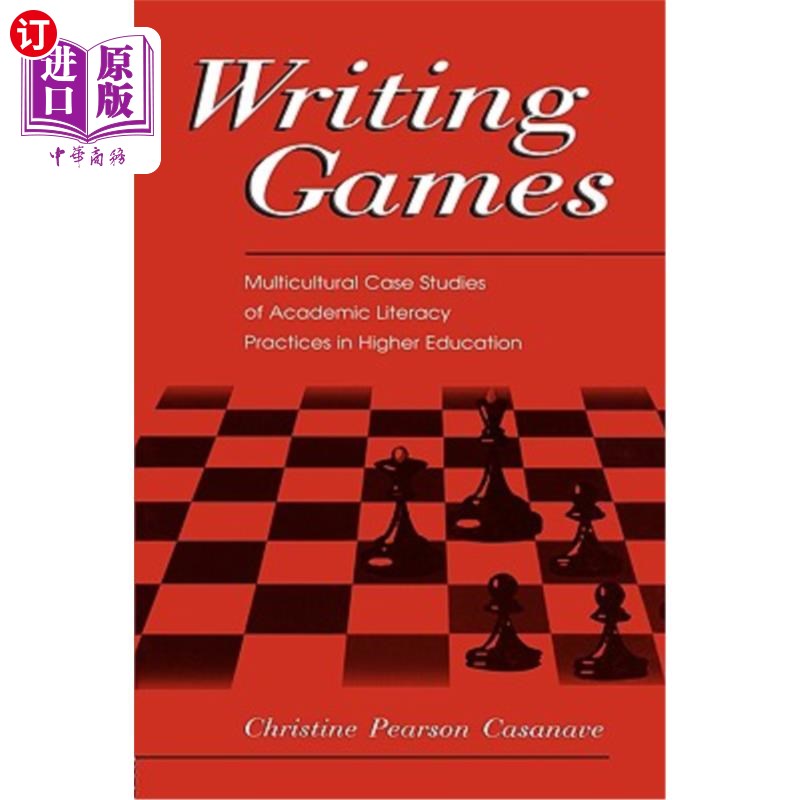海外直订Writing Games: Multicultural Case Studies of Academic Literacy Practices in High 写作游戏:高等教育学术素养