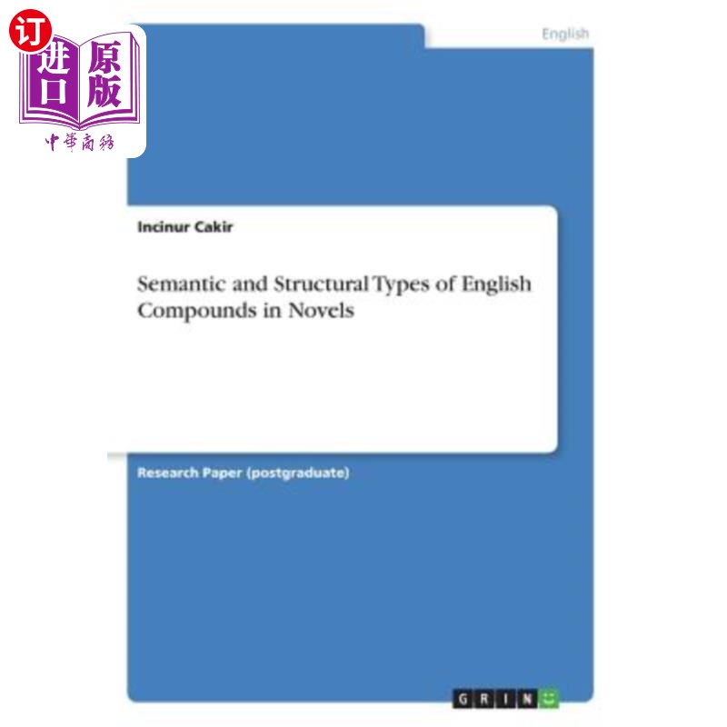 海外直订Semantic and Structural Types of English Compounds in Novels 小说中英语复合词的语义结构类型