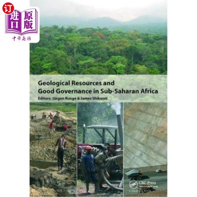 海外直订Geological Resources and Good Governance in Sub-Saharan Africa: Holistic Approac 撒哈拉以南非洲的地质资源与
