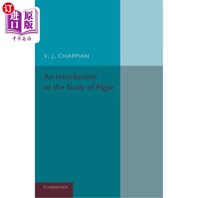 海外直订An Introduction to the Study of Algae 藻类研究简介