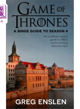 海外直订Game of Thrones: A Binge Guide to Season 4: An Unofficial Viewer's Guide to HBO' 权力的游戏：第四季的狂欢指