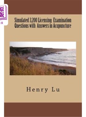 海外直订医药图书Simulated 3,200 Licensing Examination Questions with Answers in Acupuncture 模拟3200道执照考试题及