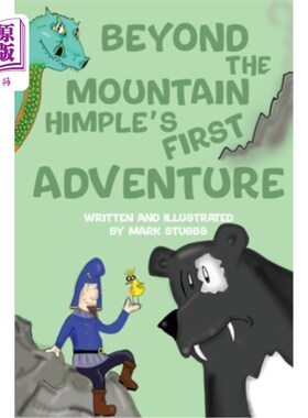 海外直订Beyond The Mountain [Himple's First Adventure] 山之外【希姆普尔 的首次 冒险】