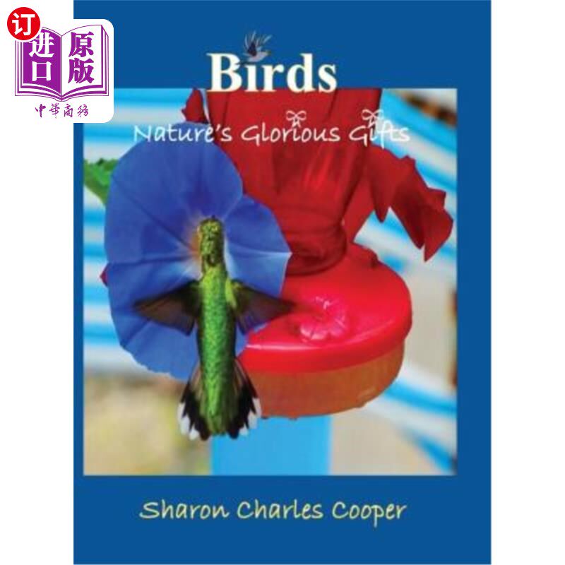 海外直订Birds: Nature's Glorious Gifts 鸟：大自然的恩赐