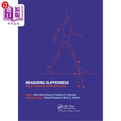海外直订Measuring Slipperiness: Human Locomotion and Surface Factors 测量滑度:人体运动和表面因素