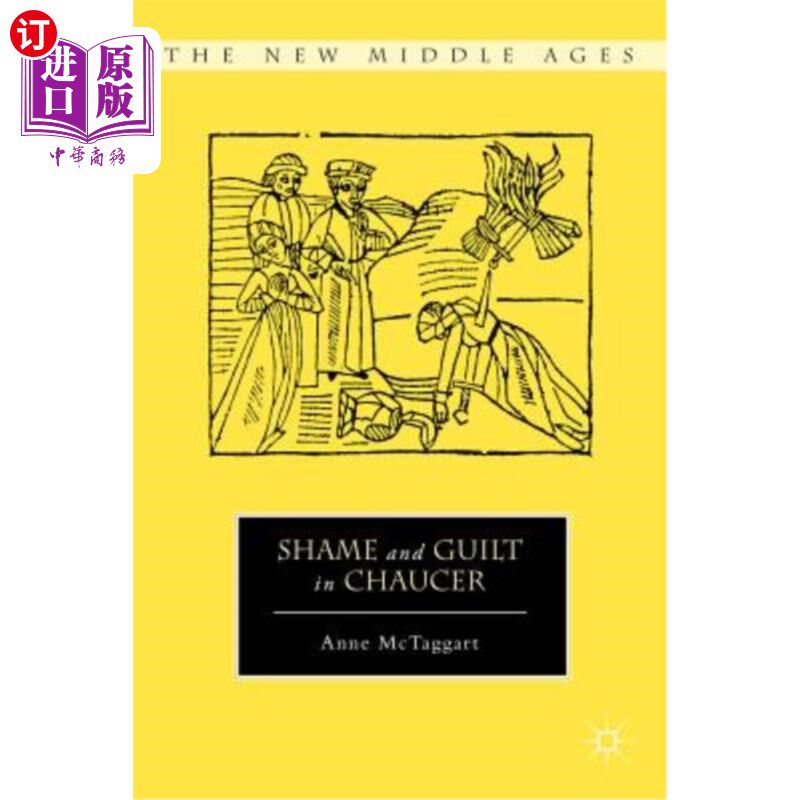 海外直订Shame and Guilt in Chaucer 乔叟的羞耻和内疚