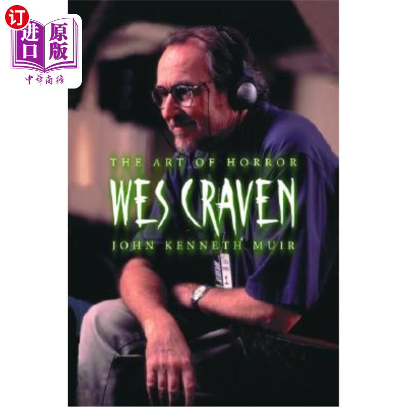 海外直订Wes Craven: The Art of Horror 韦斯·克雷文:恐怖的艺术