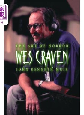 海外直订Wes Craven: The Art of Horror 韦斯·克雷文:恐怖的艺术