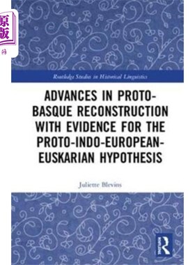 海外直订Advances in Proto-Basque Reconstruction with Evi... 原始巴斯克语重建的进展与原始印欧-尤斯卡语假说的证据
